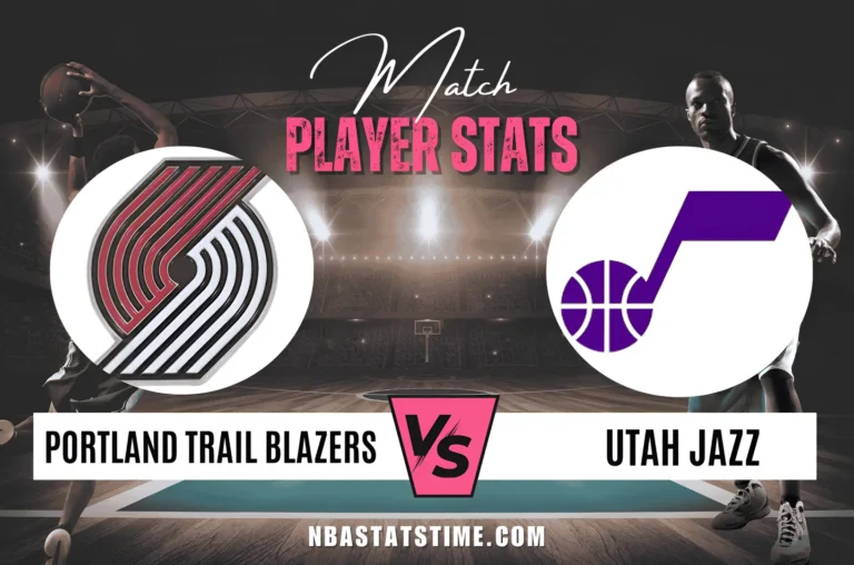 Portland Trail Blazers vs Utah Jazz Match Player Stats - NBA Stats Time