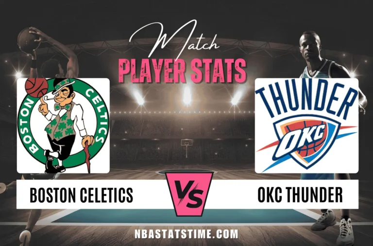 boston celtics vs okc thunder match player stats - NBA Stats Time