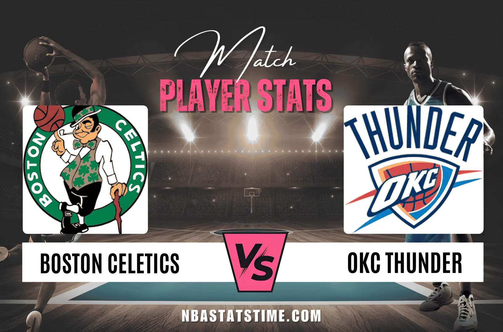 boston celtics vs okc thunder match player stats - NBA Stats Time