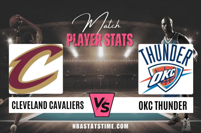 cleveland cavaliers vs okc thunder match player stats NBA Stats Time