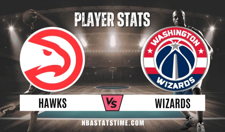 Atlanta Hawks vs Washington Wizards Match Player Stats