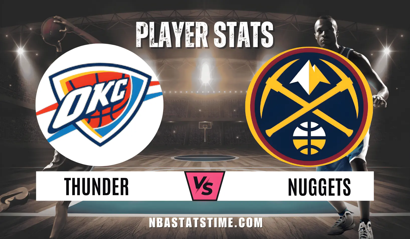Oklahoma City Thunder vs Denver Nuggets Match Player Stats