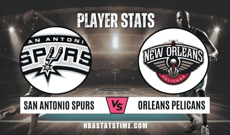San Antonio Spurs vs New Orleans Pelicans Match Player Stats