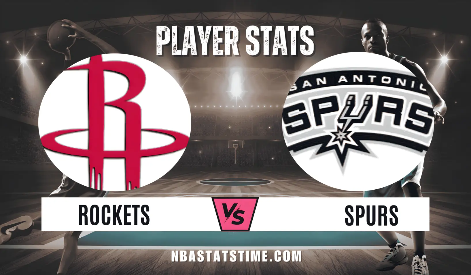 Houston Rockets vs San Antonio Spurs Match Player Stats