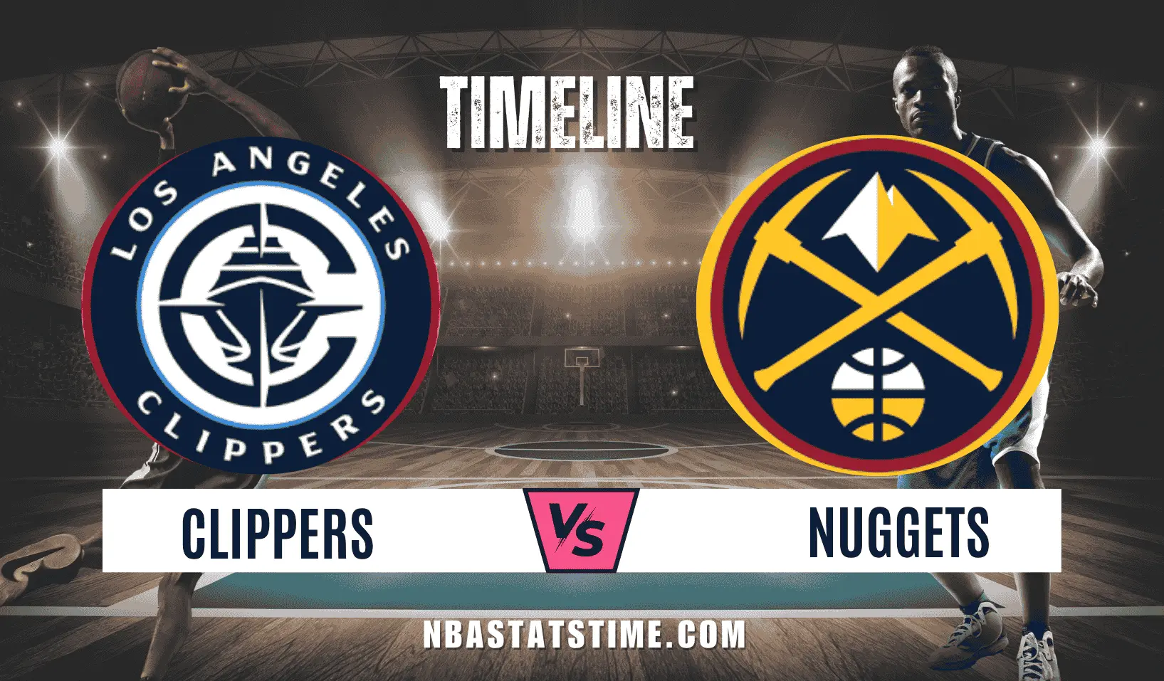 LA Clippers vs Denver Nuggets timeline featured image showing both team logos on basketball arena background